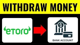 How to Withdraw Money From eToro to Bank Account 2025 (EASY GUIDE)