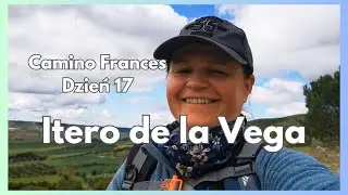 Camino Frances 🌄 dzień 17 w drodze do Itero de la Vega 🌺