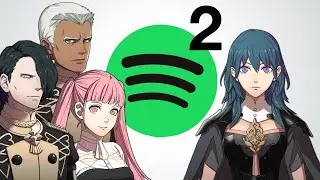 Spotifyre Emblem: Three Houses 2