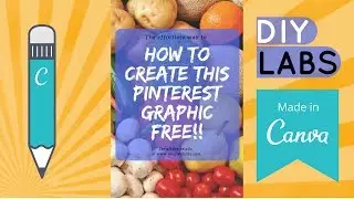 How To Create a Nice Pinterest Graphic for Free
