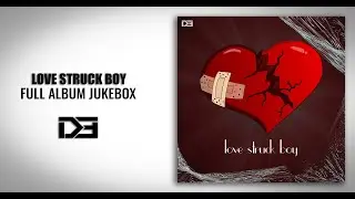 D3 - LOVE STRUCK BOY ( Full Album Jukebox )