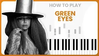How To Play Green Eyes By Erykah Badu On Piano - Piano Tutorial (Part 1)