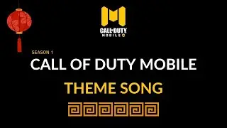 Call Of Duty Mobile THEME SONG&bull;OST[HQ]&bull;Season 1 2023