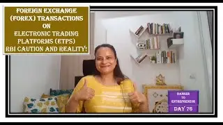 Foreign Exchange (Forex)Transactions on Electronic Trading Platforms (ETPs) RBI Caution and reality!