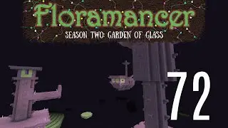 72 | Floramancer Season 2 - End City Raids | 1.12.2 Modded Minecraft