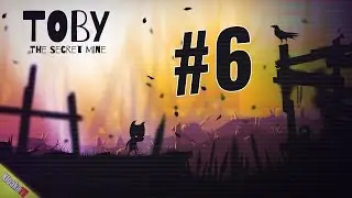 Toby: The Secret Mine - Level 6 Gameplay Walkthrough