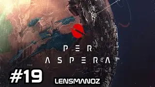 Per Aspera Ep 19 | Hyperloops