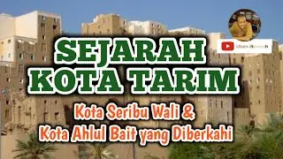 Informasi Islam Sejarah Kota Tarim [Hadramaut Yaman] Kota Seribu Wali yang Diberkahi