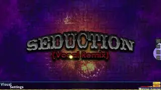 SEDUCTION (Vocal Remix) 247bpm 89.10% 5miss