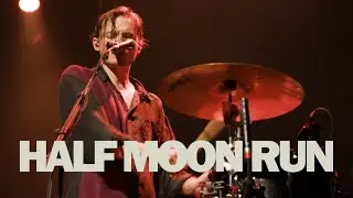 Watch Half Moon Run perform 