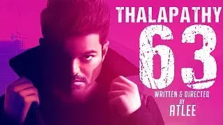 THALAPATHY 63 OFFICIAL ANNOUNCEMENT | VIJAY - ATLEE - AR RAHMAN | NAYANTHARA | ACTOR VIVEK | AGS