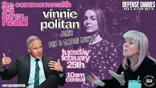 VINNIE POLITAN DEFENSE DIARIES | KAREN READ | MOTIONS HEARING TAKE 2 #KarenRead