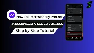 Как защитить идентификатор звонка в Messenger в 2026 году (полное руководство по конфиденциальности)