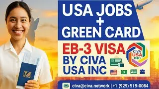 Work & Live Legally in the USA 🇺🇸 | EB-3 Visa by CIVA USA INC