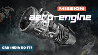Aero-Engines: The Biggest Challenge in India&rsquo;s Defence Industry!