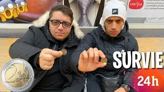 SURVIVRE 24H AVEC 2 EUROS ! ( défi impossible)