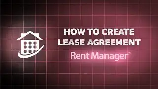 RentManager - How to create lease agreement in Rent Manager #propertymanagement #propertymanager