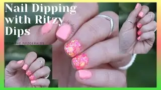 Dip Powder Nails Featuring Ritzy Dips