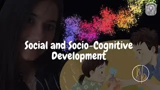 Social and Socio-Cognitive Development