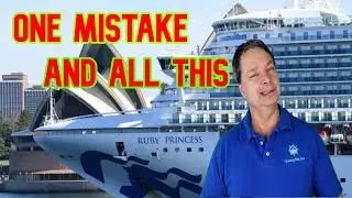 The FATAL MISTAKE of the RUBY PRINCESS