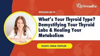 Demystifying Your Thyroid Labs & Healing Your Metabolism