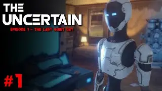The Uncertain Gameplay - Part 1 - Walkthrough (No Commentary)