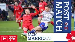 REACTION | Goalscorer Jack Marriott on defeat to Orient