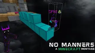 No Manners - A Minecraft Montage