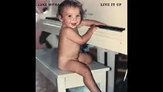 Luke Mitrani -  Good Die Young
