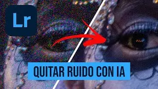 🤫 NUEVO Denoise con IA en LIGHTROOM (Junio 2025) | ¡Reduce el Ruido de tus Fotos FÁCIL!
