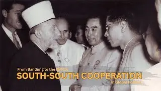 South-South Cooperation: From Bandung to the BRICS Cooperation