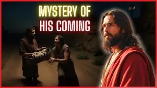 The Reason Jesus Christ Came in the Flesh | The Second Coming of Jesus Christ