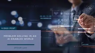 Problem-Solving in an AI-Enabled World