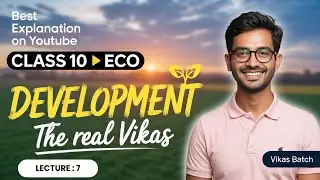Public Facilities | LEC 7 Development Class 10 CBSE |  Full NCERT Explanation |Learns Bright