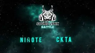 NI&Ntilde;OTE VS CKTA | SOUND LYNX BATTLE II | FILTROS