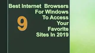 Best web browsers for windows 2019/ Tutorial for Beginners