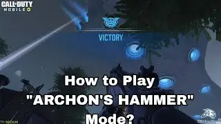 How to Win ARCHON'S HAMMER Mode in Cod Mobile | How to Play Explained