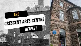 The Historic Crescent Arts Centre Belfast