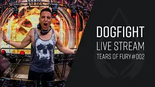 Tears of Fury Dogfight Records Live Stream #002