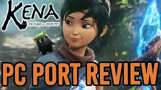 Kena Bridge of Sprits PC Port Review: Not Bad, But Not Great
