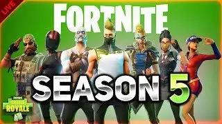 SEASON 5! NEW MAP! NEW SKINS! INSANE TIER 100 SKIN! - Fortnite: Battle Royale LIVESTREAM