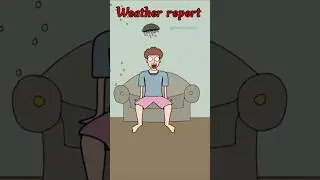 😁 Weather report 😁 #shorts #funny #comedy #animation