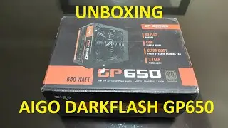 Aigo DarkFlash GP650 650w PSU - Unboxing