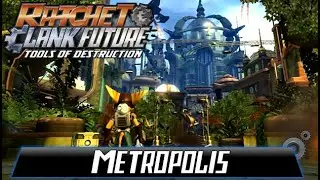 Ratchet & Clank Future: Tools of Destruction | Part 1: Metropolis