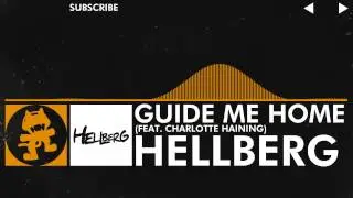 [House] - Hellberg - Guide Me Home (feat. Charlotte Haining) [Monstercat Release]