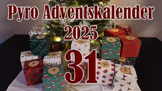 Pyro Adventskalender 2025 - T&uuml;rchen 31 [FULL HD]