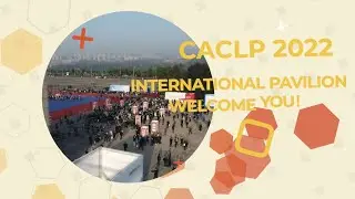 CACLP 2022 International Pavilion Welcome You!
