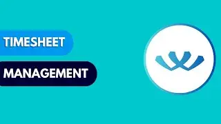 Timesheet Management I Workdeck Tutoriales
