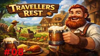 #08 Traveller's Rest - Wir werden zum Bauern
