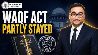 Supreme Court Stay on Waqf Amendment Act 2025 | Law Explained